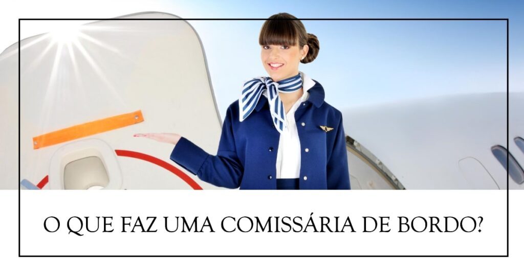 O que faz uma comissária de bordo